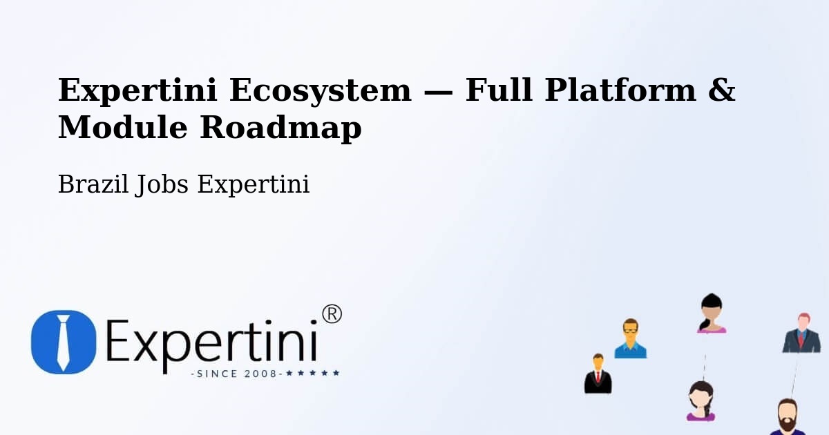 Expertini Ecosystem — Full Platform & Module Roadmap – Londrina