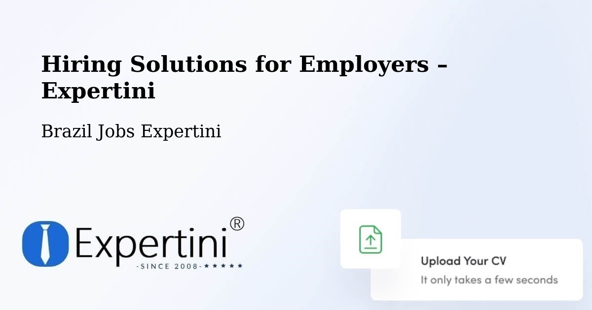 Hiring Solutions for Employers in Londrina - Londrina, Brazil Jobs Expertini